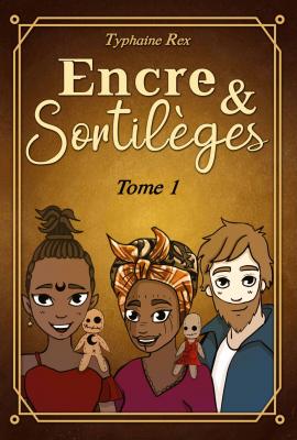 Couverture encre et sortileges tome 1