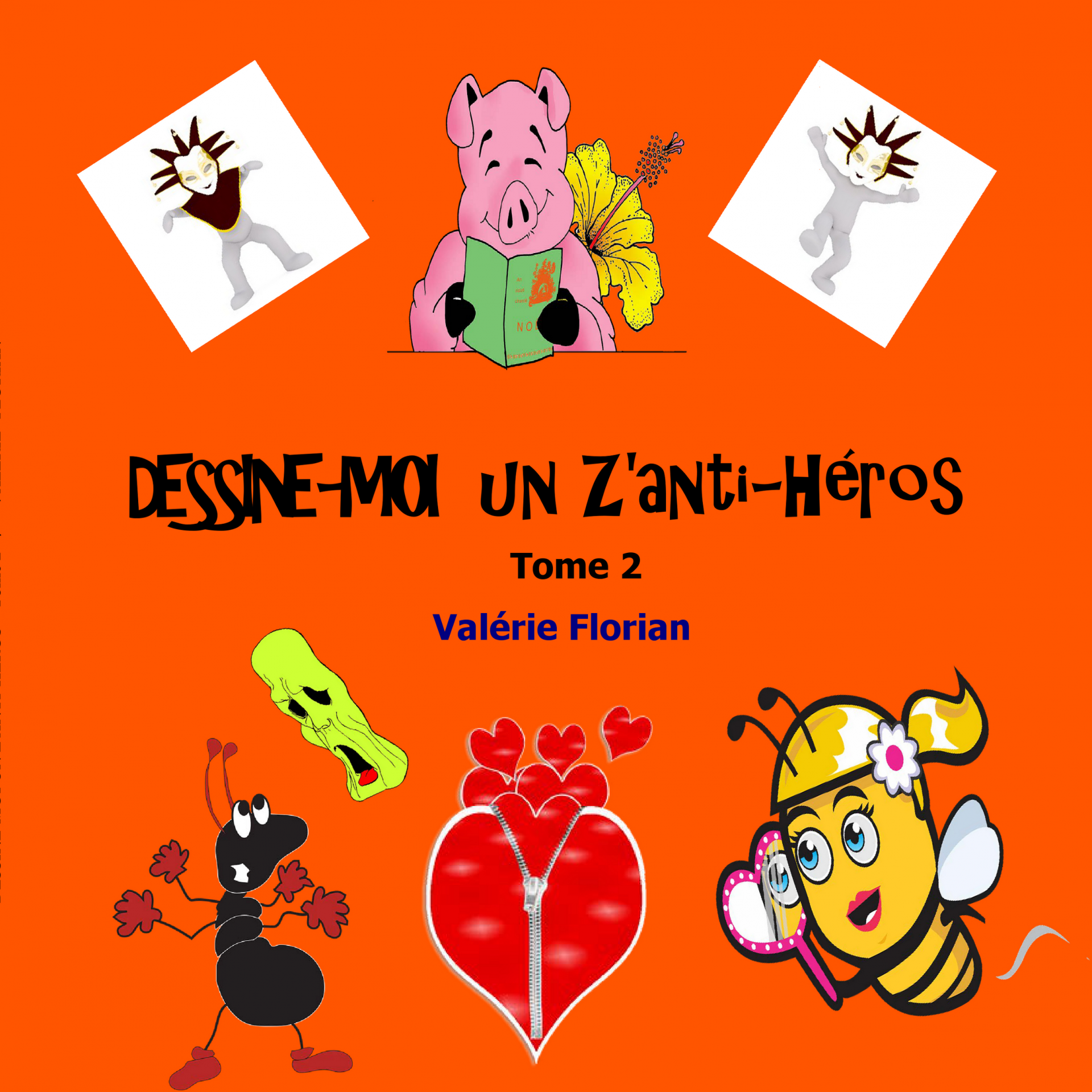 Dessine moi un z anti heros tome 2