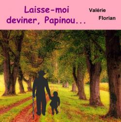 Laisse moi deviner papinou
