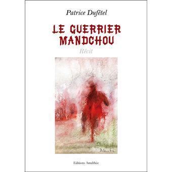 Le guerrier mandchou