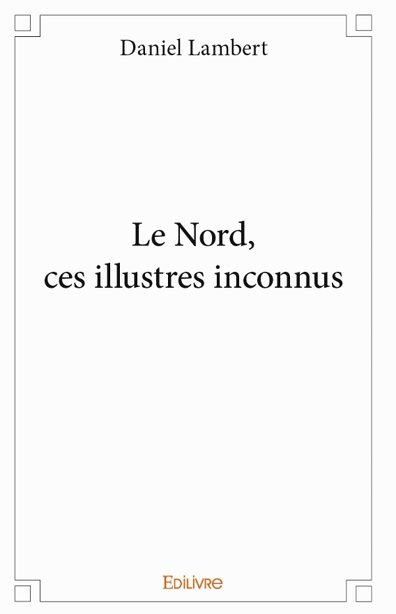 Le nord illustres inconnus