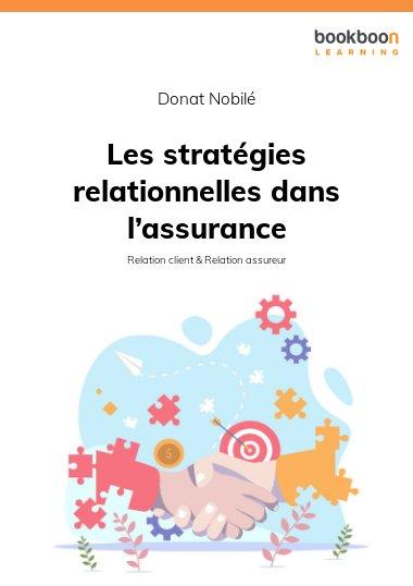 Les strategies relationnelles dans lassurance