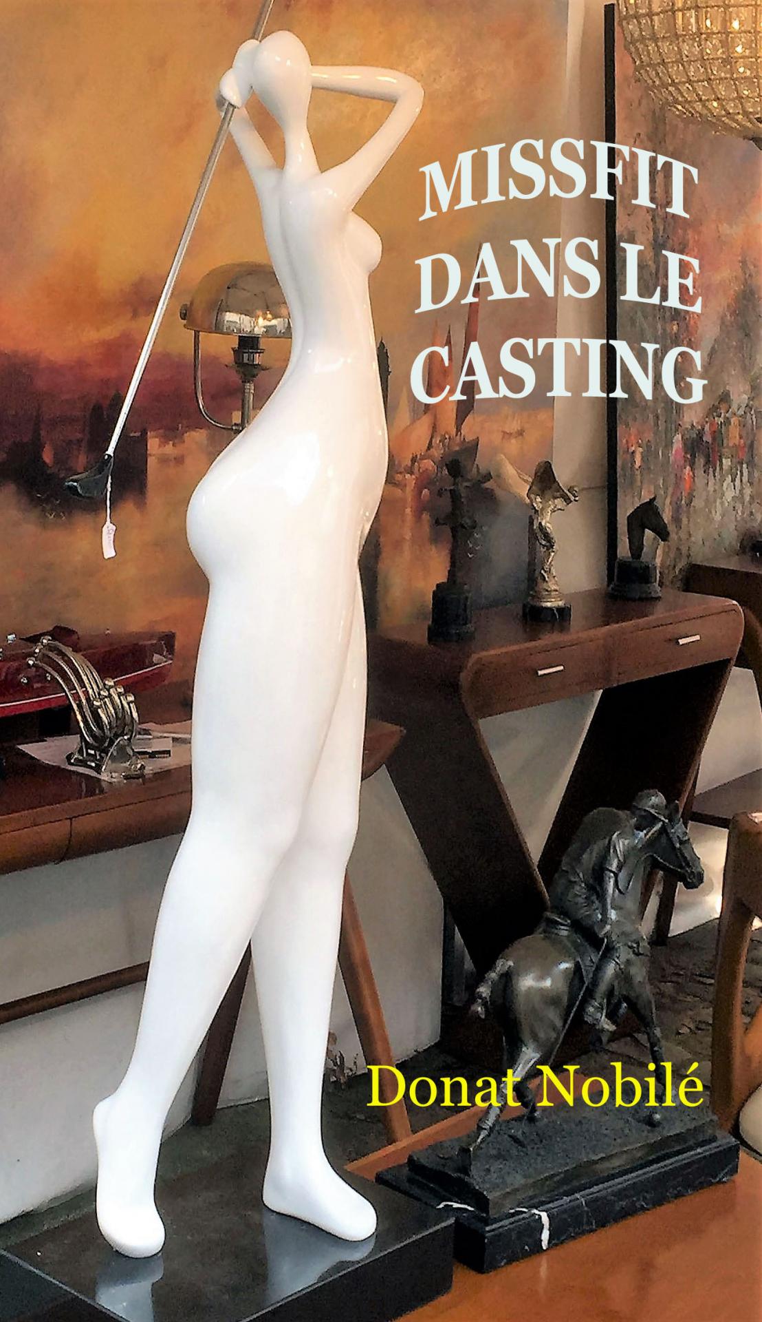 Missfit dans le casting