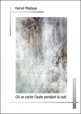 Ou se cache laube pendant la nuit madaya