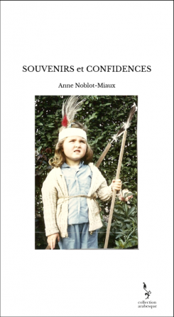 Souvenirs et confidences
